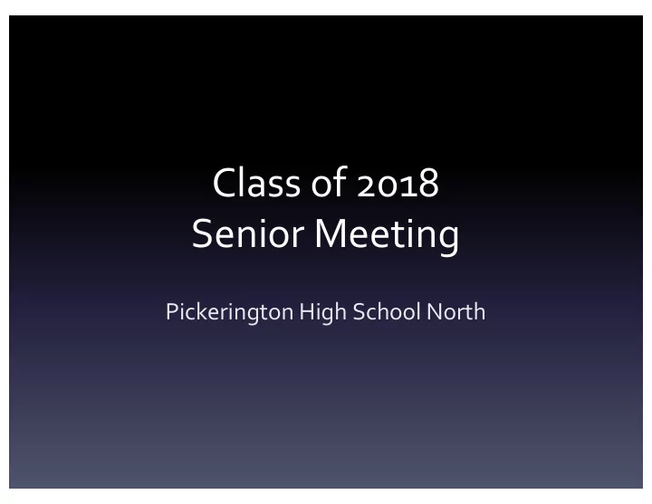 class of 2018 senior meeting