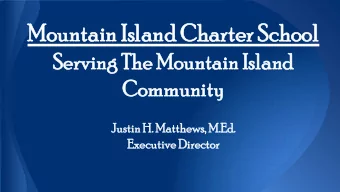 Mo  Mount  untain  ain Isl  Islan  and  d Cha  hart  rter  er Sc  Scho  hool ol  Serving  ing Th