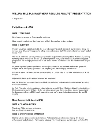 WILLIAM HILL PLC HALF-YEAR RESULTS ANALYST PRESENTATION  2 August 2017  Philip Bowcock, CEO  SLIDE