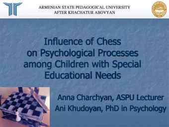 on Psychological Processes  among Children with Special  Educational Needs  Anna Charchyan, ASPU
