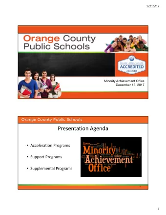 Presentation Agenda  Acceleration Programs  Support Programs  Supplemental Programs  2  1