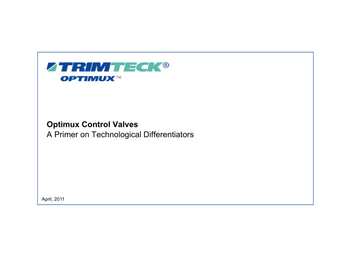 optimux control valves a primer on technological