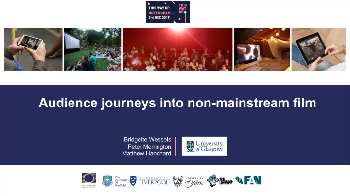 audience journeys into non mainstream film