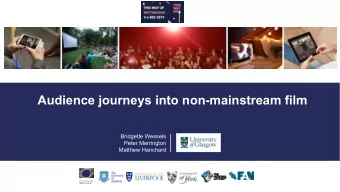 Audience journeys into non-mainstream film  Bridgette Wessels  Peter Merrington  Matthew Hanchard