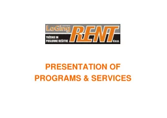PRESENTATION OF  PROGRAMS &amp; SERVICES  About us  Official ID   Company name: LOGING RENT,
