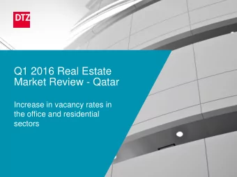 Q1 2016 Real Estate  Market Review - Qatar  Increase in vacancy rates in  the office and