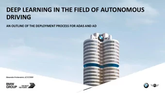 DEEP LEARNING IN THE FIELD OF AUTONOMOUS  DRIVING  AN OUTLINE OF THE DEPLOYMENT PROCESS FOR ADAS