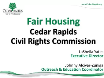 Fair Housing  Cedar Rapids  Civil Rights Commission  LaSheila Yates  Executive Director  Johnny