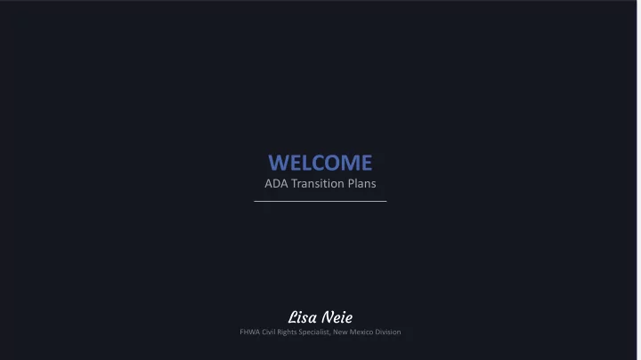 welcome