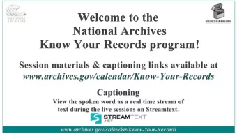 The National Archives and Records Administration  (NARA) is the nation's record keeper. Of all the