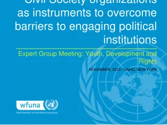 Civil Society organizations  as instruments to overcome  barriers to engaging political