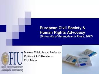 European Civil Society &amp;  Human Rights Advocacy  (University of Pennsylvania Press, 2017)