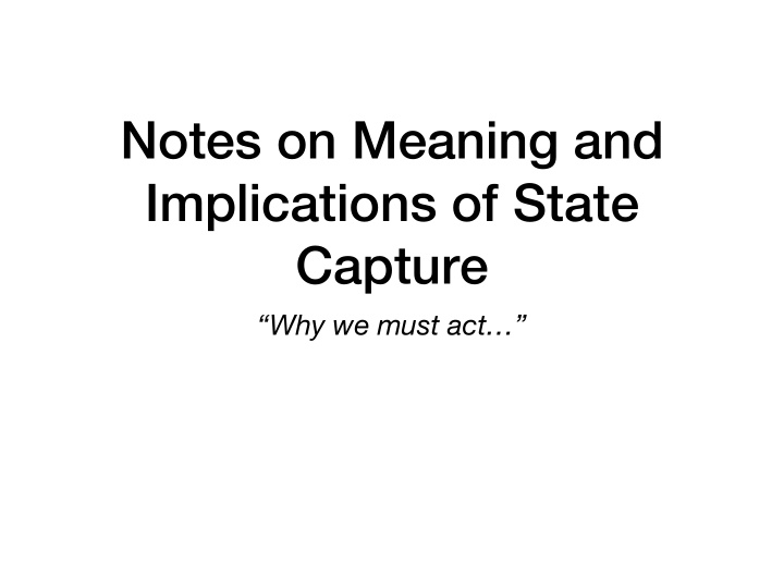 notes on meaning and implications of state capture