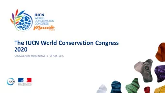 The IUCN World Conservation Congress  2020  Geneva Environment Network  28 April 2020  The venue