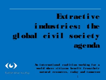 E  xt ract i ve  i ndust ri es:  t he  gl obal  ci vi l  soci et y  agenda  A  n i nt ernat i onal