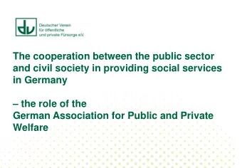 in Germany  the role of the  German Association for Public and Private  Welfare  the German