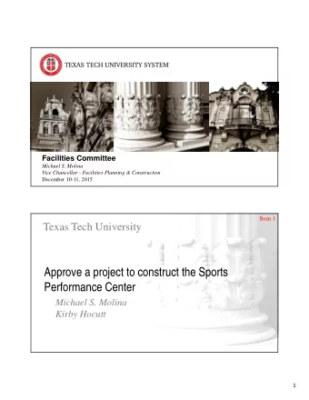 Approve a project to construct the Sports  Performance Center  Michael S. Molina  Kirby Hocutt  1