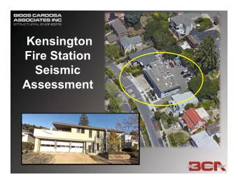Kensington  Fire Station  Seismic  Assessment  BUILDING HISTORY &amp;  IMPROVEMENTS  Built in