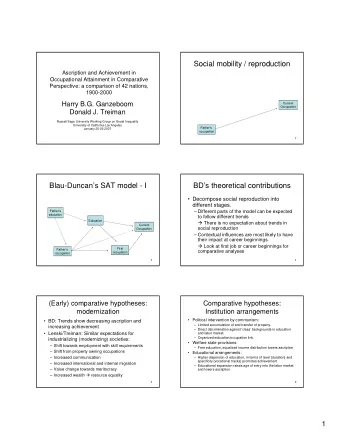 Social mobility / reproduction  Ascription and Achievement in  Occupational Attainment in