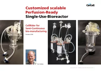 Customized scalable  Perfusion-Ready  Single-Use-Bioreactor  CellRider for  Semi-Continuous