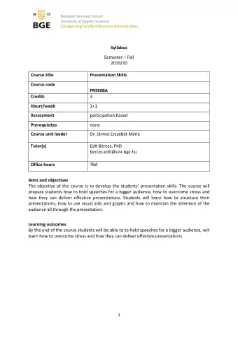 Syllabus Semester  Fall  2019/20  Course title  Presentation Skills  Course code  PRSE0BA