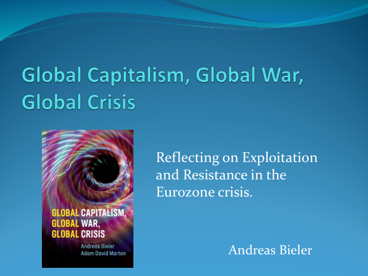 reflecting on exploitation and resistance in the eurozone