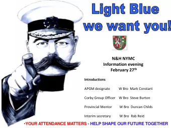 N&amp;H NYMC  Information evening February 27 th  Introductions  APGM designate  W Bro  Mark