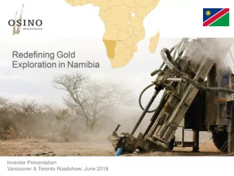 Investor Presentation  Vancouver &amp; Toronto Roadshow: June 2018  1  Disclaimer  Certain