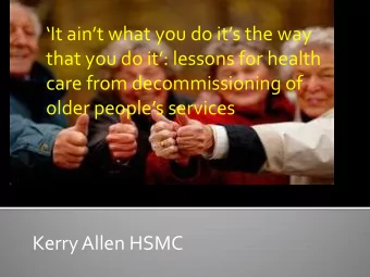 It aint what you do its the way  that you do it: lessons for health  care from
