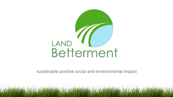 sustainable positive social and environmental impact