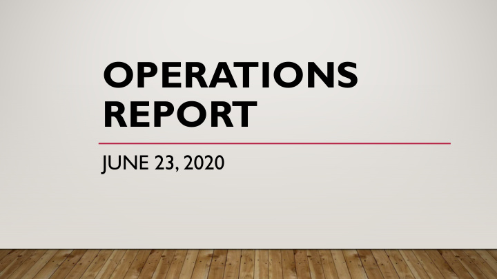 operations report