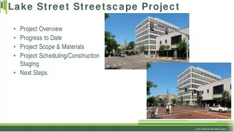 Lake Street Streetscape Project  Project Overview  Progress to Date  Project Scope &amp;