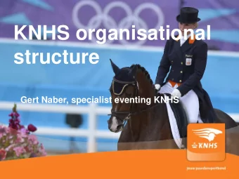 KNHS organisational  structure  Gert Naber, specialist eventing KNHS  National Equestrian Centre  -