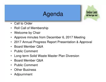 Agenda   Call to Order   Roll Call of Membership   Welcome by Chair   Approve minutes