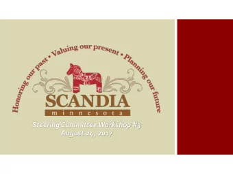 Steering Committee Workshop #3  August 24, 2017  Common Themes  Strengths:  Rural, open