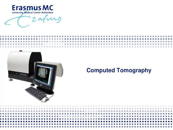 computed tomography