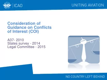 Consideration of  Guidance on Conflicts  of Interest (COI)  A37- 2010  States survey - 2014  Legal