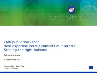EMA public workshop  Best expertise versus conflicts of interests:  Striking the right balance