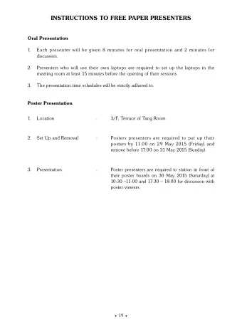 INSTRUCTIONS TO FREE PAPER PRESENTERS  Oral Presentation  1.  Each presenter will be given 8