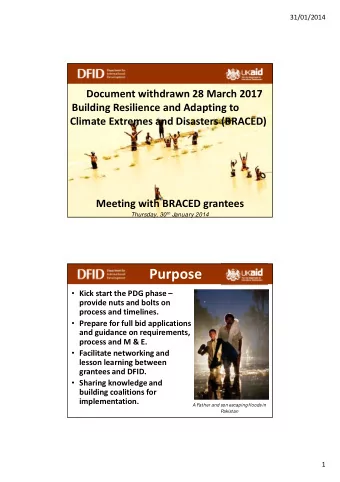 Purpose  Kick start the PDG phase   provide nuts and bolts on  process and timelines.