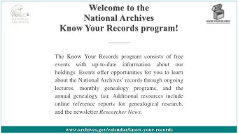 The Know Your Records program consists of free  events  with  up-to-date  information  about  our