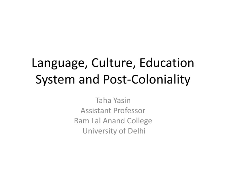 language culture education system and post coloniality