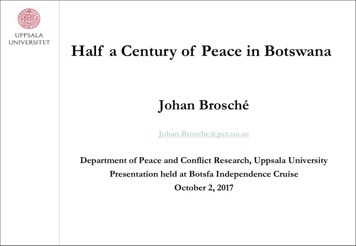 half a century of peace in botswana