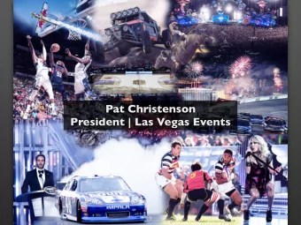 Pat Christenson  President | Las Vegas Events  1  Las Vegas has a storied  history of events  2