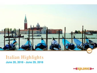 Italian Highlights  June 20, 2018 - June 29, 2018  Why I travel  About Mrs. Deeds   Ive been