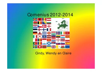 Comenius 2012-2014  Cindy, Wendy en Claire  Logo competition  How we have addressed  There