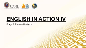ENGLISH IN ACTION IV  Stage 3: Personal Insights  Content of the Presentation  Conditional