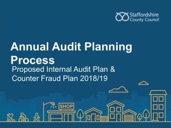 Counter Fraud Plan 2018/19  The Internal Audit Strategy  Key governance document  Produced