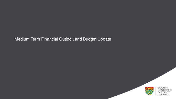 medium term financial outlook and budget update financial