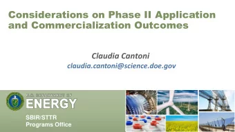 and Commercialization Outcomes  Claudia Cantoni  claudia.cantoni@science.doe.gov  SBIR/STTR